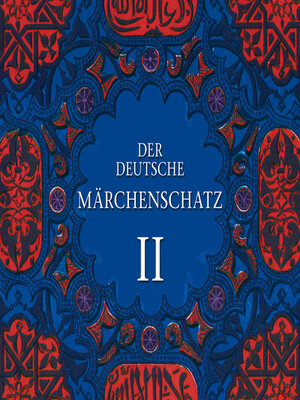 cover image of Der deutsche Märchenschatz II